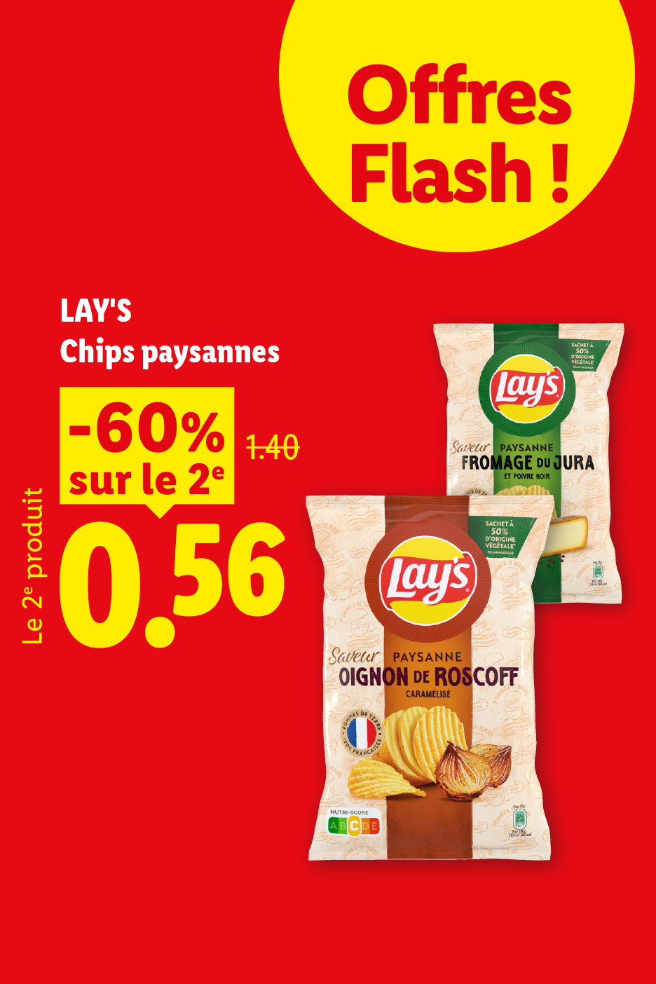 Du 16/07 au 22/07, profitez de -60% sur les 2ème Chips paysannes LAY'S, soit le 2ème produit à 0,56€ au lieu de 1,40€, seulement chez Lidl !