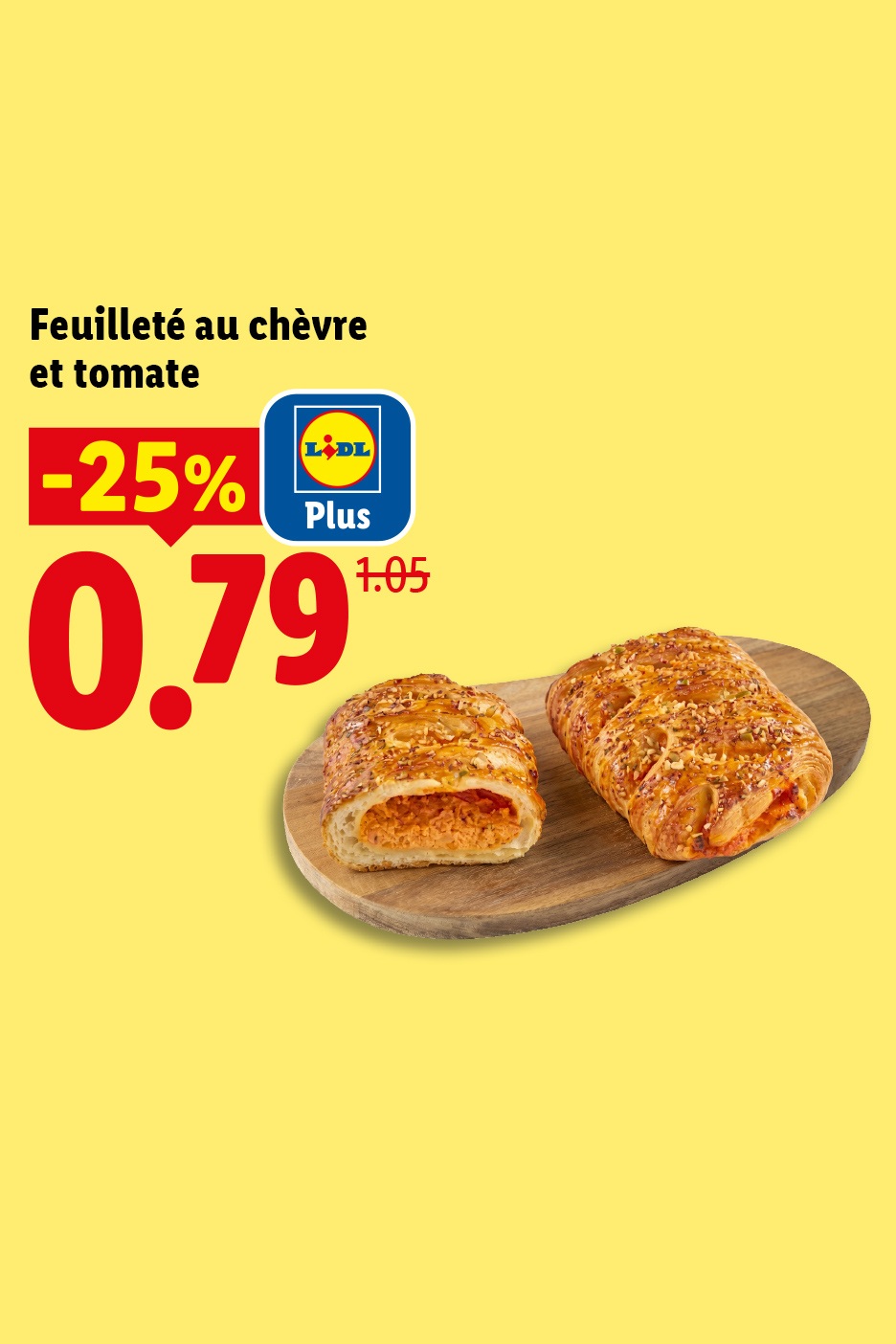 Du 20/07 au 22/07, profitez de -25% de réduction avec Lidl Plus sur notre feuilleté au chèvre et tomate, à 0,79€ au lieu de 1,05€, seulement chez Lidl !