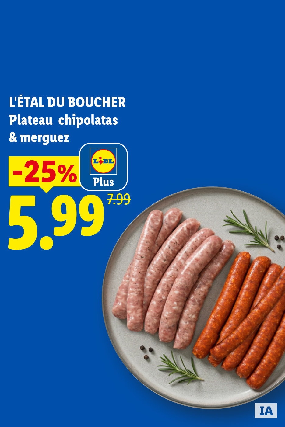 À partir du 16/07, profitez du Plateau de chipolatas et merguez avec une réduction de 25% avec Lidl Plus à 5,99€ au lieu de 7,99€