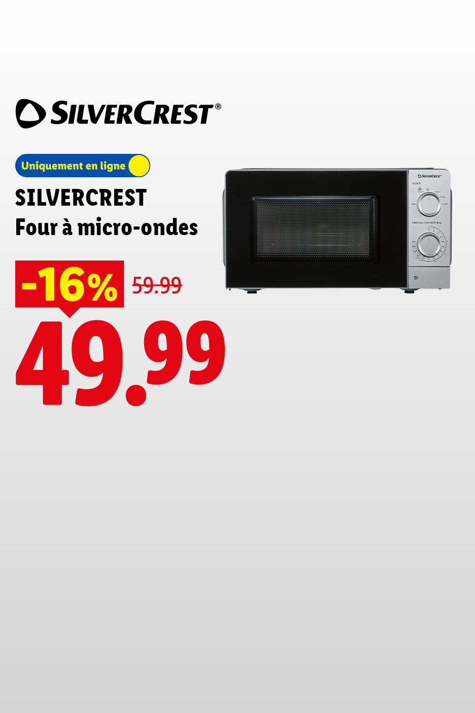 Du 16/07 au 19/09, profitez de -16% de réduction sur notre four à micro-ondes SILVERCREST, à 49,99€ au lieu de 59,99€, seulement sur Lidl.fr
