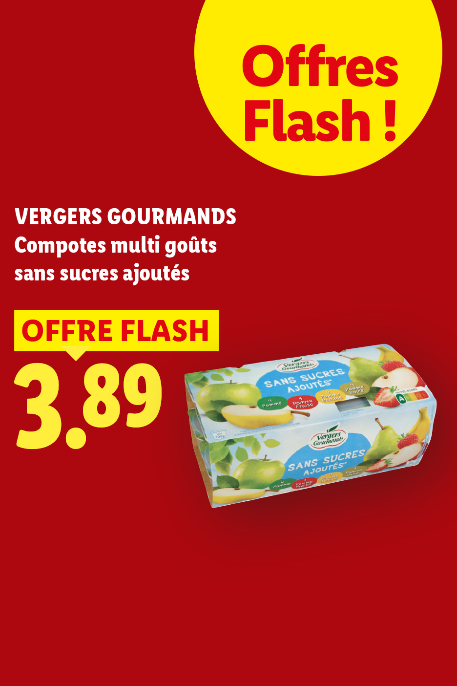Le jeudi 06/08, profitez de nos compotes multi goûts sans sucres ajoutés VERGERS GOURMANDS, à 3,89€, seulement chez Lidl !