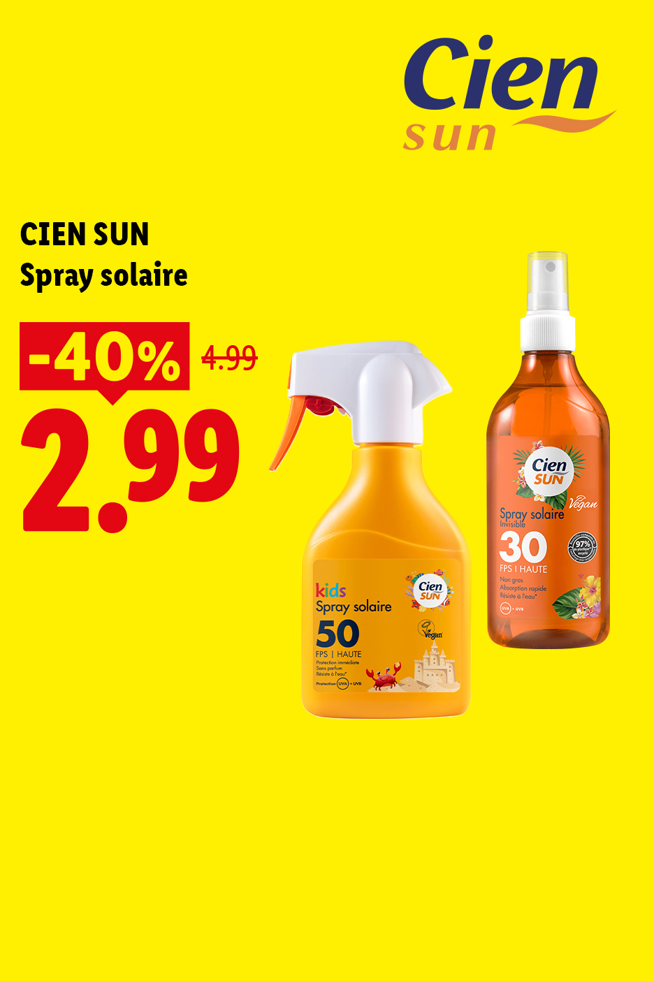 Le jeudi 06/08, profitez de -40% sur notre spray solaire CIEN SUN, à 2,99€ au lieu de 4,99€, seulement chez Lidl !