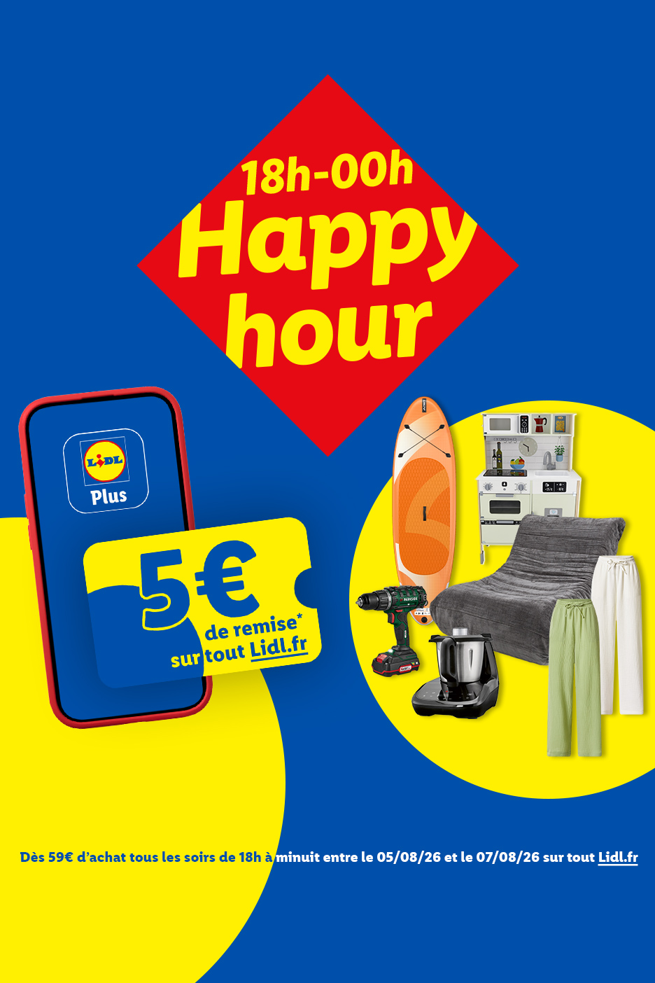 Happy Hour Lidl avec 5€ de réduction sur l'application, incluant paddle, perceuse, robot de cuisine, pouf et vêtements.