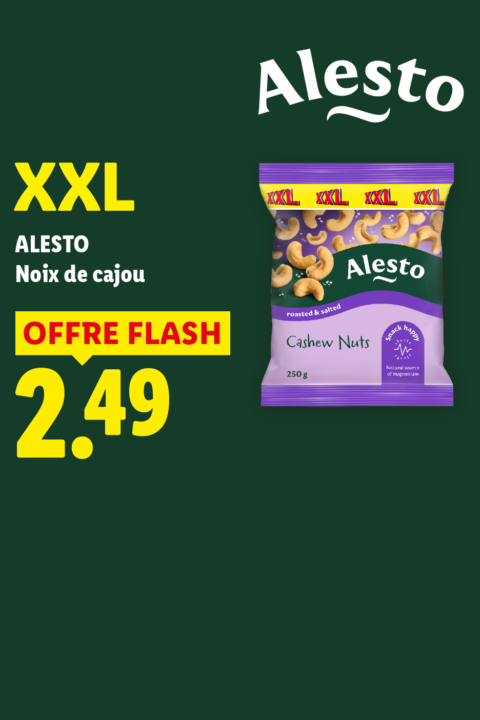 A partir du 13/08, profitez de notre offre flash : les noix de cajou ALESTO à 2,49€, seulement chez Lidl !