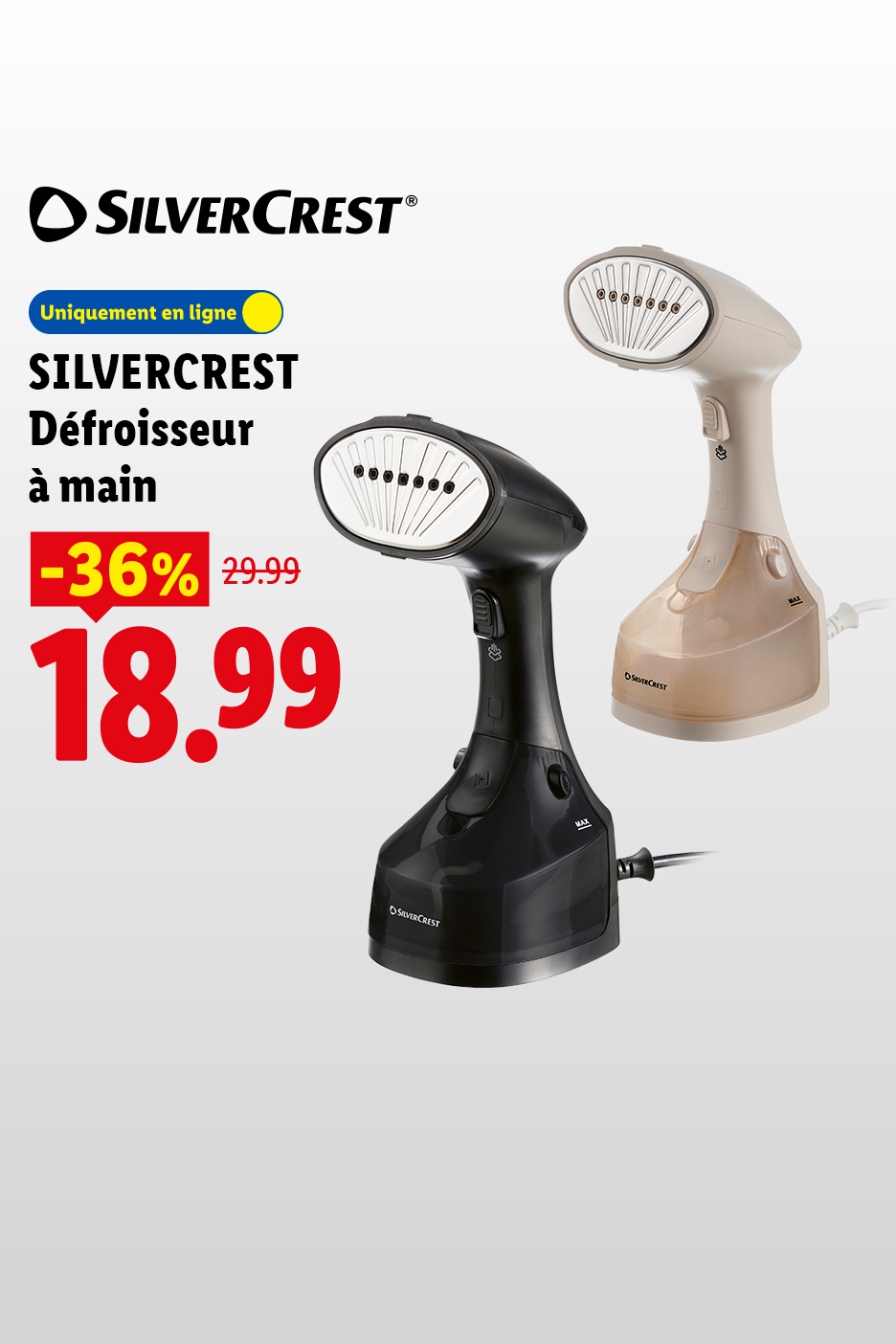 A partir du jeudi 27/08, profitez de notre Défroisseur à main SILVERCREST, à seulement 18,99€ au lieu de 29,99€, uniquement sur lidl.fr