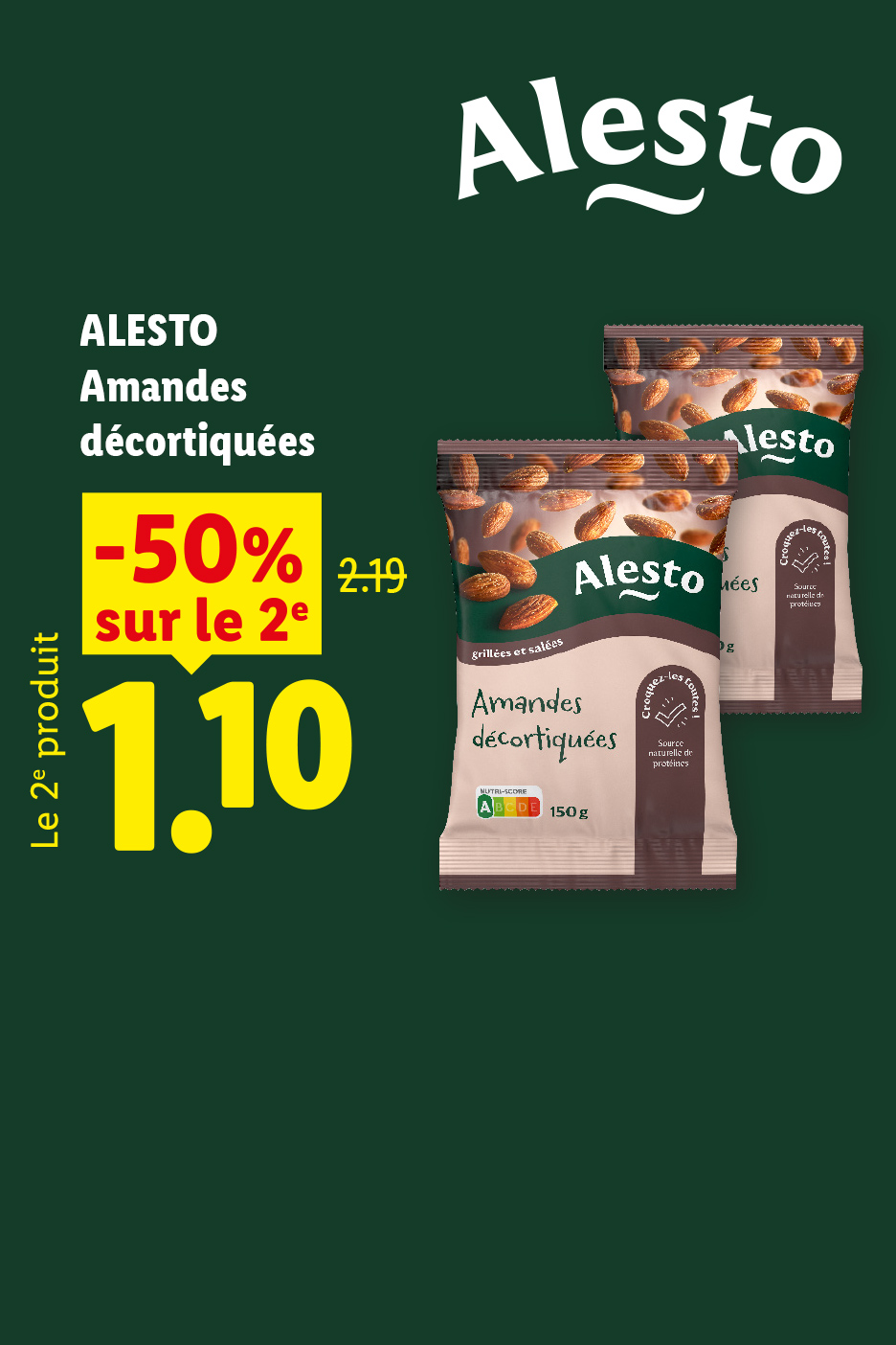 A partir du jeudi 10/09, profitez du 2ème produit amandes décortiquées ALESTO à -50%, soit le deuxième produit à 1,10€, seulement chez Lidl !