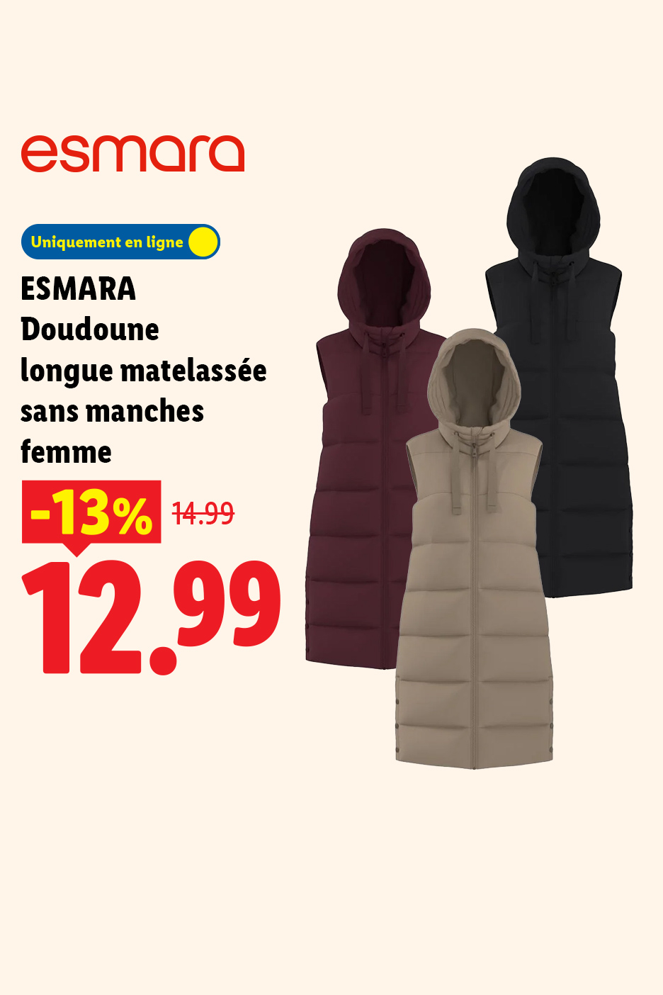ESMARA Doudoune longue matelassée sans manches femme à 12,99e au lieu de 14,99€ soit une réduction de -13% sur lidl.fr seulement