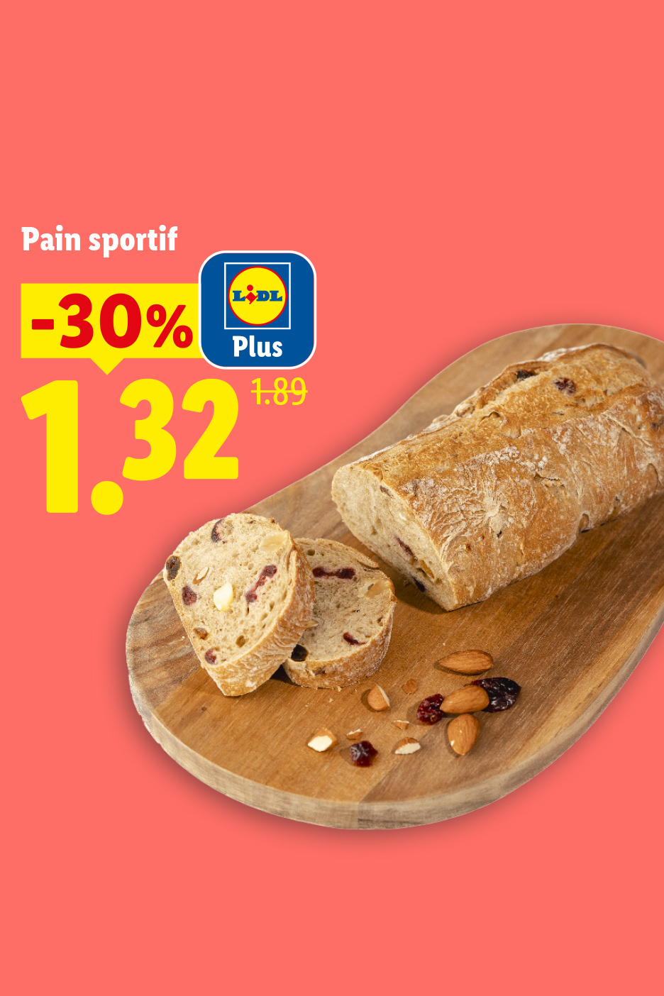 A partir du jeudi 17/09, profitez d'une remise Lidl Plus de -30% sur notre pain sportif à 1,32 € au lieu de 1,89 €, seulement chez Lidl !