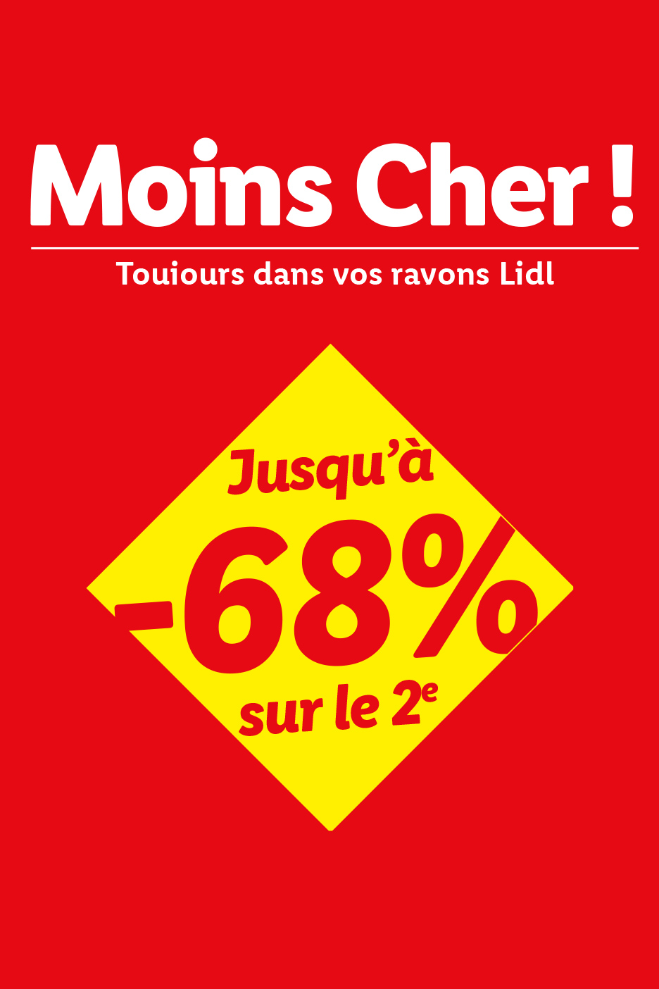 Jusqu'à -68% de réduction sur le 2ème article, sur une sélection de produits, seulement chez Lidl !