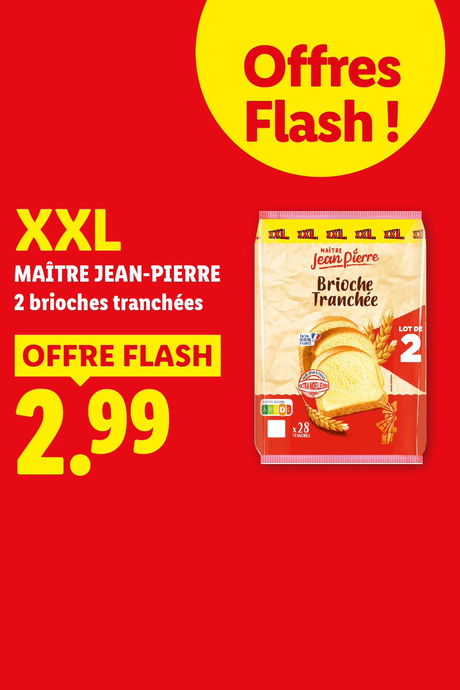 A partir du jeudi 24/09, profitez de 2 brioches tranchées MAÎTRE JEN-PIERRE à 2,99€, seulement chez Lidl !