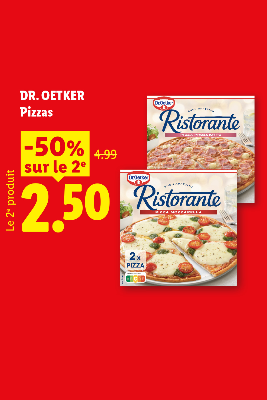 A partir du jeudi 01/10, profitez de -50% de remise sur la 2ème pizza, soit le 2ème produit à 2,50€ au lieu de 4,99€, seulement chez Lidl !