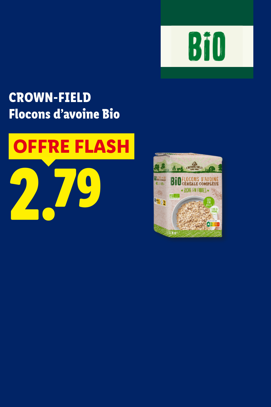 A partir de jeudi 01/10, profitez d'une offre flash sur nos flocons d'avoine Bio à 2,79€, seulement chez Lidl !