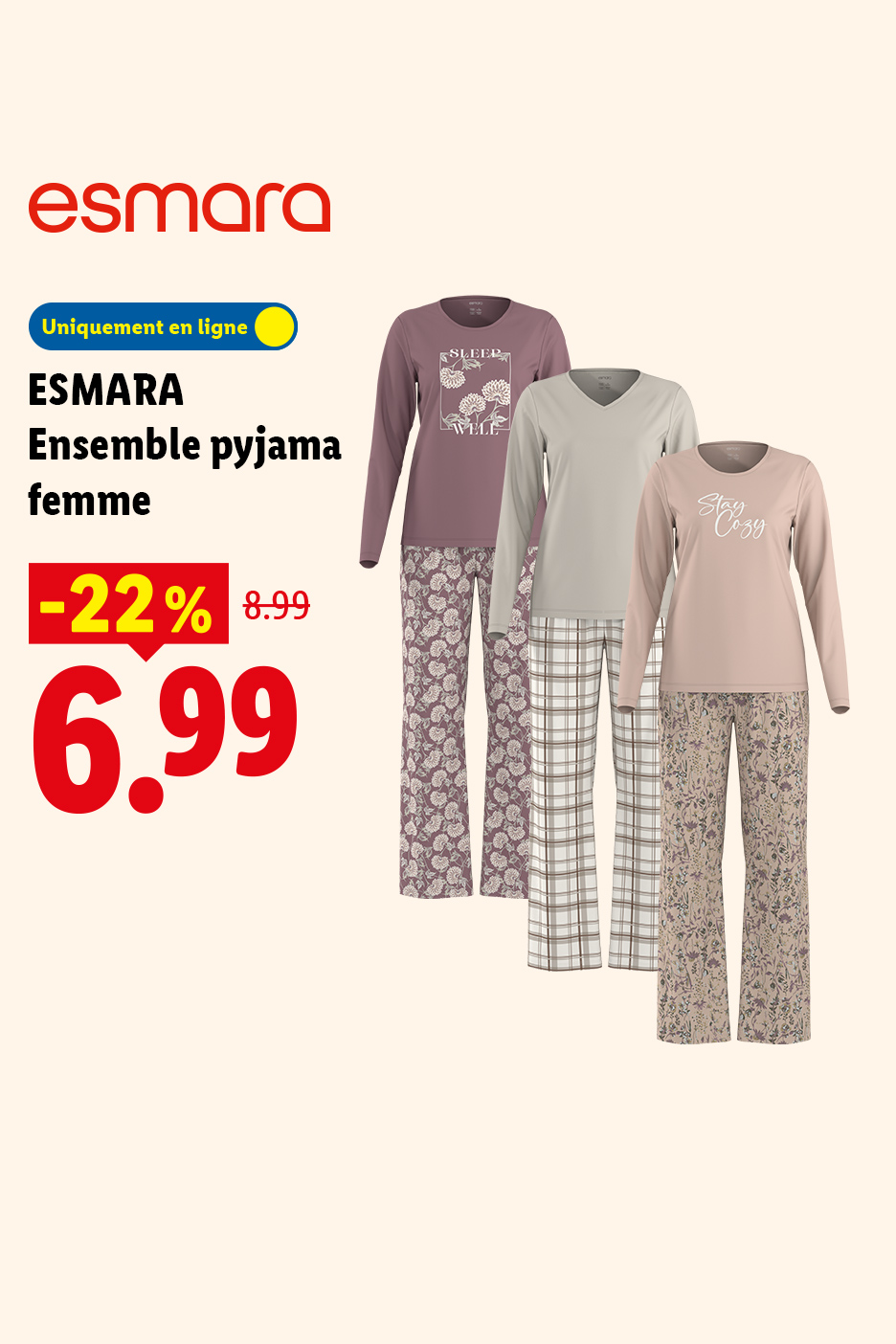 A partir du lundi 28/09, profitez de notre ensemble pyjama femme ESMARA à -22%, à 6,99€ au lieu de 8,99€, uniquement sur Lidl.fr !