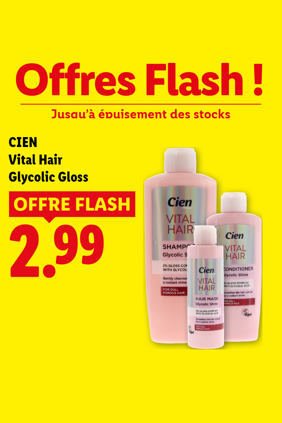 A partir du jeudi 08/10, profitez des produits de notre gamme vital hair glycolic glass à 2,99€, uniquement chez Lidl !