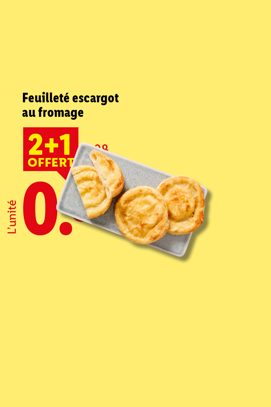 A partir du jeudi 08/10, profitez de notre offre 2+1 offert sur nos feuilletés escargot au fromage, uniquement chez Lidl !