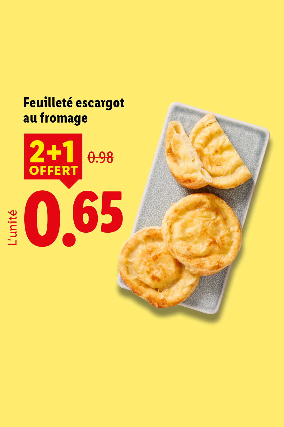 A partir du jeudi 08/10, profitez de notre offre 2+1 offert sur nos feuilletés escargot au fromage, soit 0,65€ l'unité au lieu de 0,98€ uniquement chez Lidl !