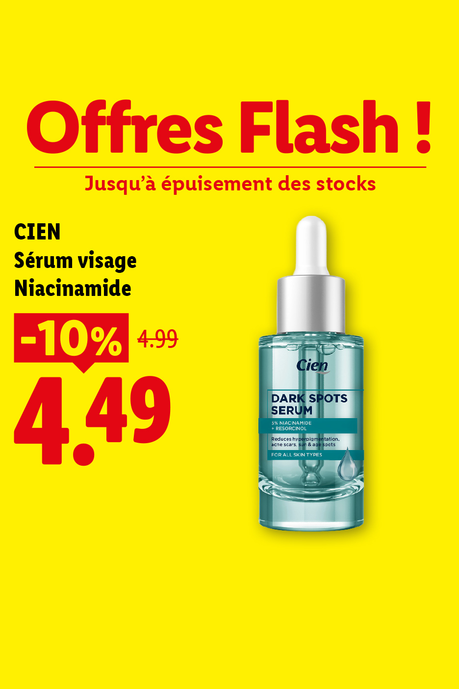 A partir du jeudi 15/10, profitez de notre sérum visage Niacinamide avec 10% de promotion à 4,49 € au lieu de 4,99 €, seulement chez Lidl !