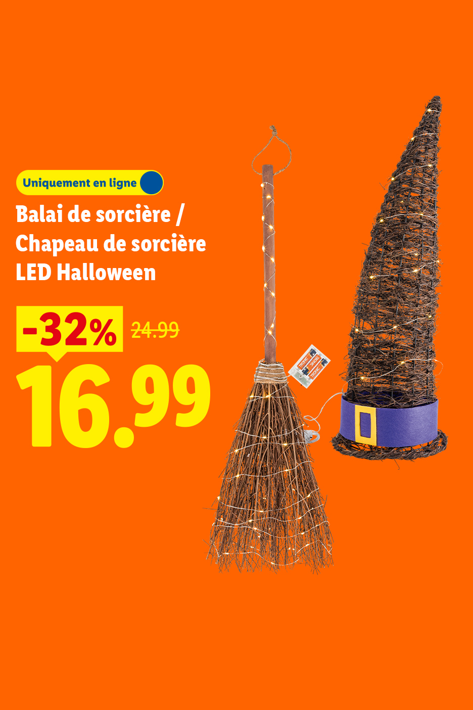 Balai et chapeau de sorcière LED d'Halloween en promotion.