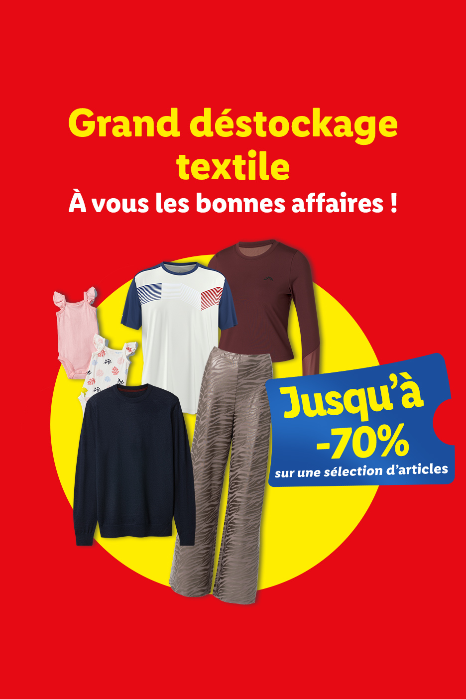 Grand déstockage textile avec des réductions allant jusqu'à -70% sur une sélection de vêtements.