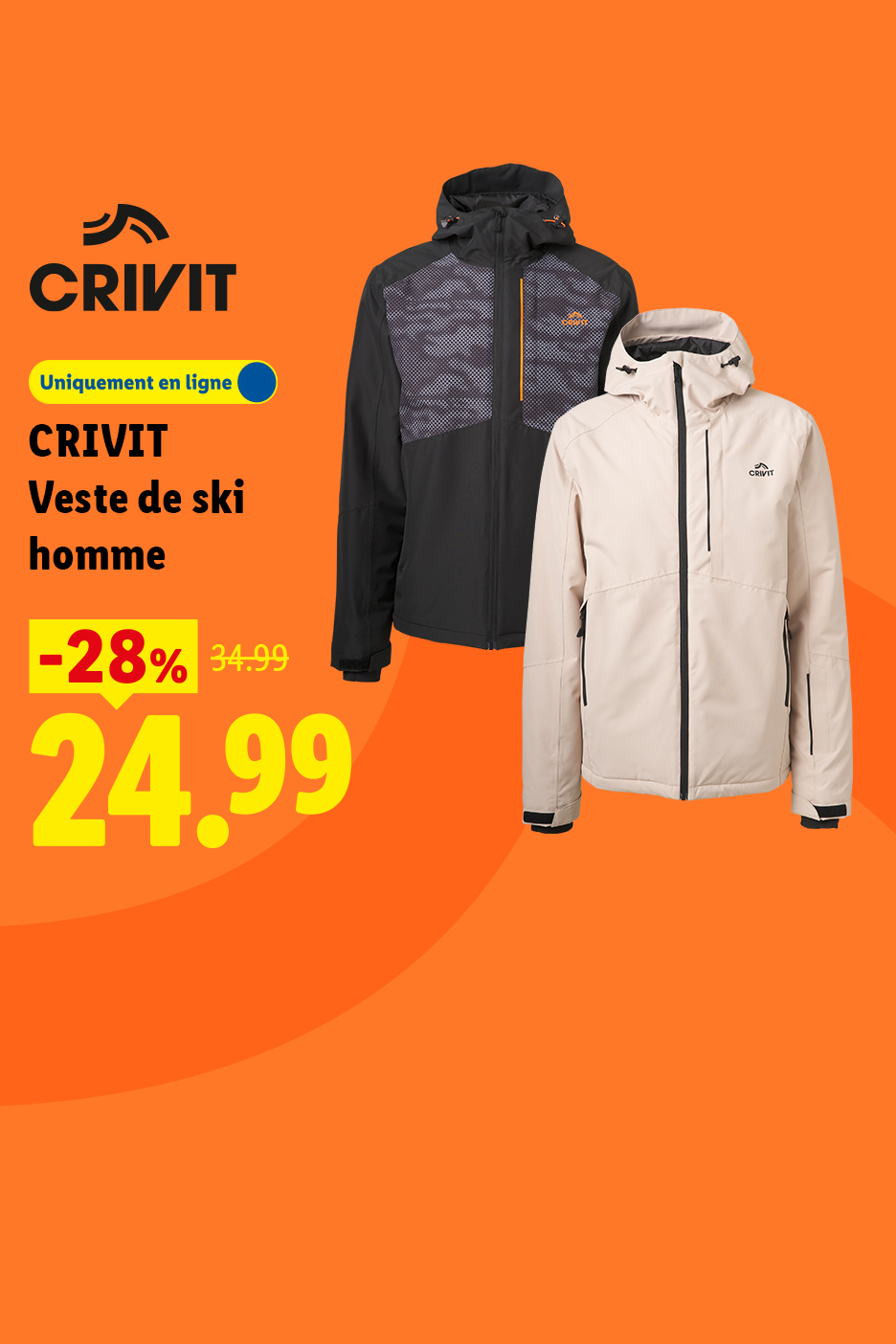 À partir du lundi 26/10, profitez de 28% de remise sur notre veste de ski homme CRIVIT à 24,99 € au lieu de 34,99 € uniquement sur Lidl.FR.