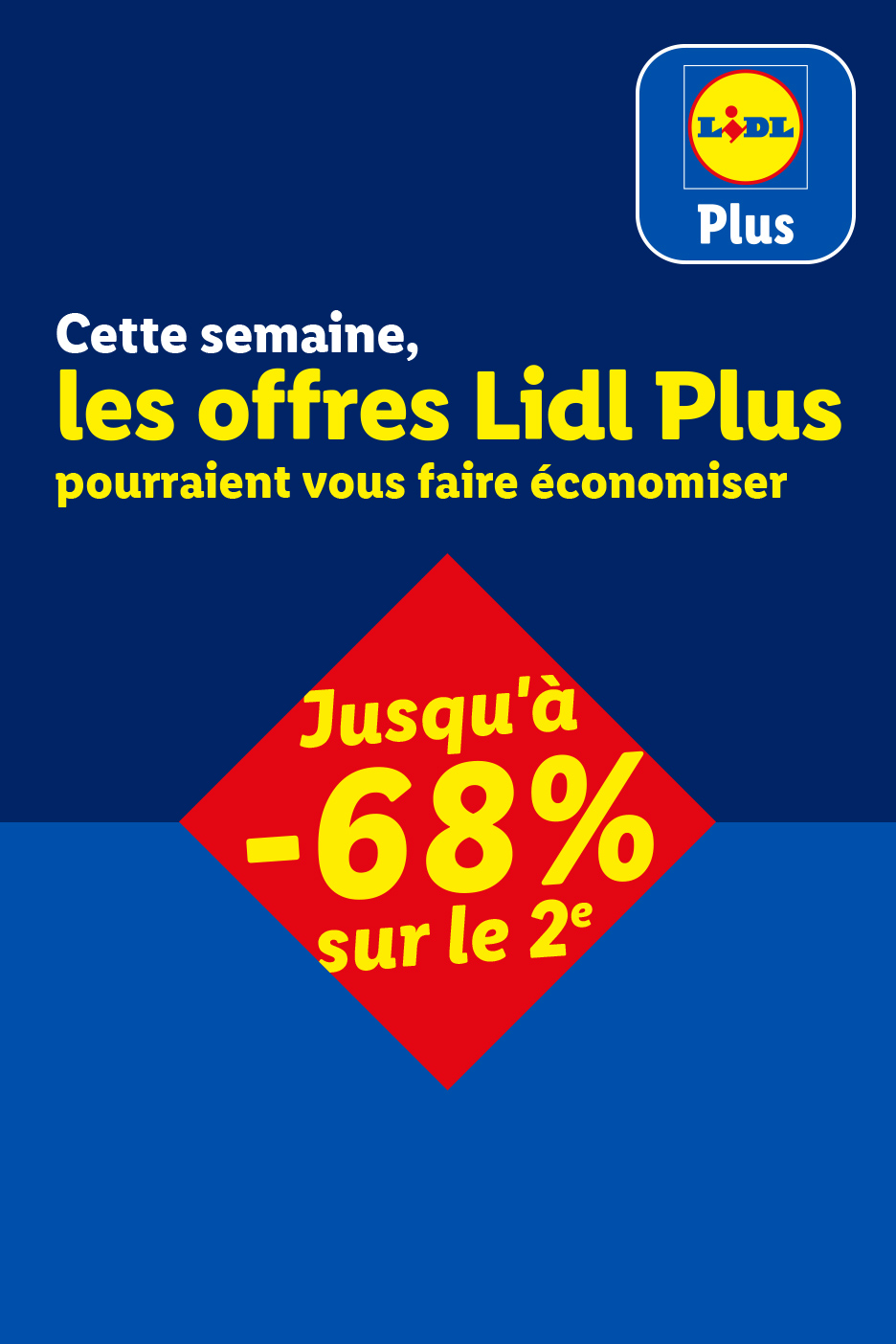 À partir du jeudi 05/11, profitez de jusqu'à -68% sur le 2ème avec les offres Lidl Plus chez Lidl.