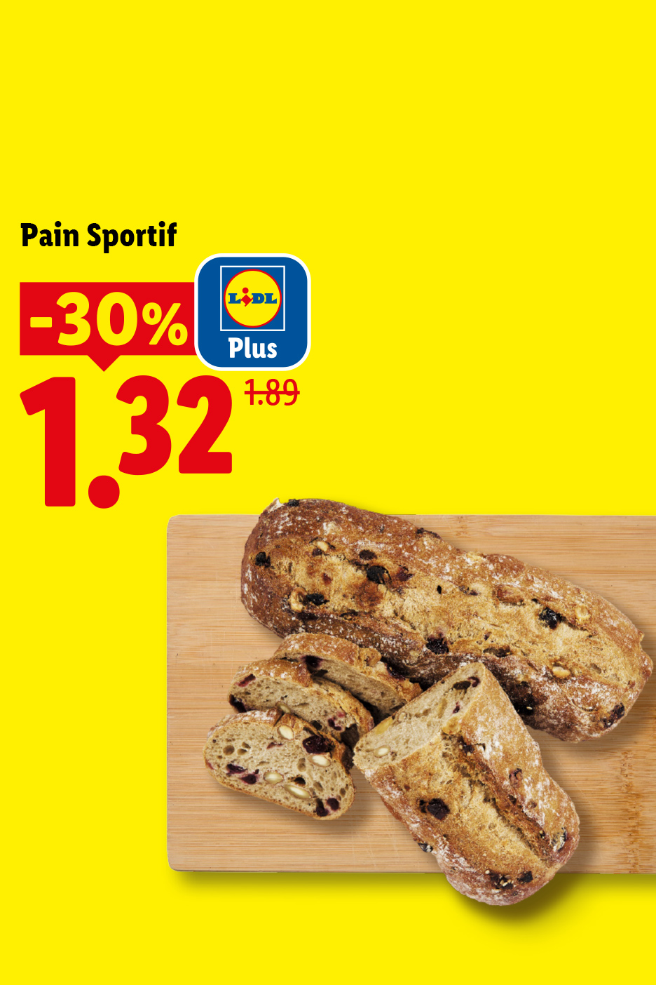 Pain sportif avec -30% de réduction, affiché à 1,32€ au lieu de 1,89€.
