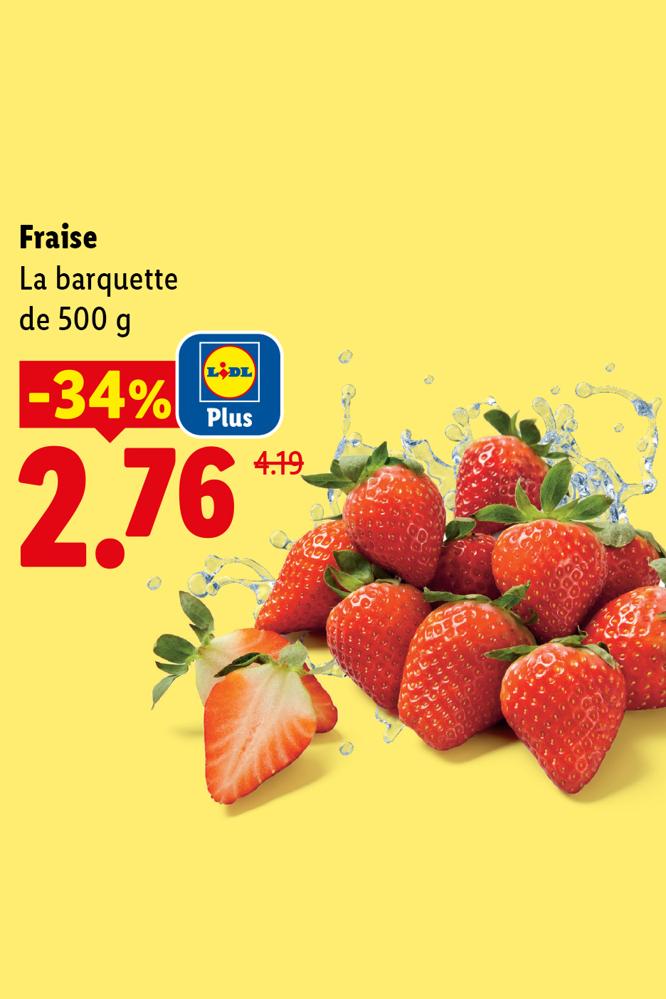 Profitez d'une Barquette de fraises de 500g à 2,76€ avec une réduction de 34% grâce à Lidl Plus