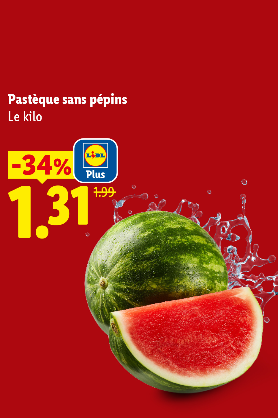 Jusqu'au 17/06, profitez de -34% de réduction grâce à Lidl Plus sur notre pastèque sans pépins, à 1,31€ au lieu de 1,99€