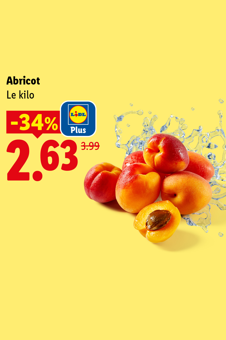 Du 29/06 au 01/07, profitez de 34% de réduction avec Lidl Plus sur le kilo d'abricot à 2,63€ au lieu de 3,99€