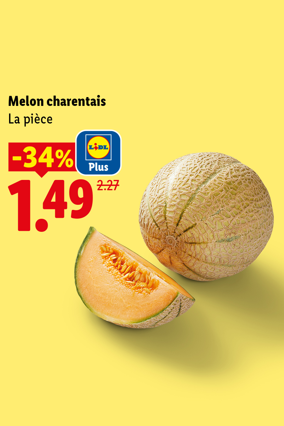 Melon charentais à 1,49€ la pièce, avec une réduction de 34%.
