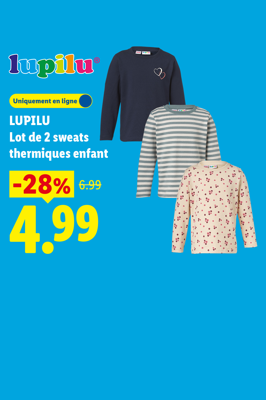 Profitez de 28% de réduction sur le lot de 2 sweats thermiques enfant LUPILU, en promotion à 4,99€ au lieu de 6,99€, uniquement en ligne
