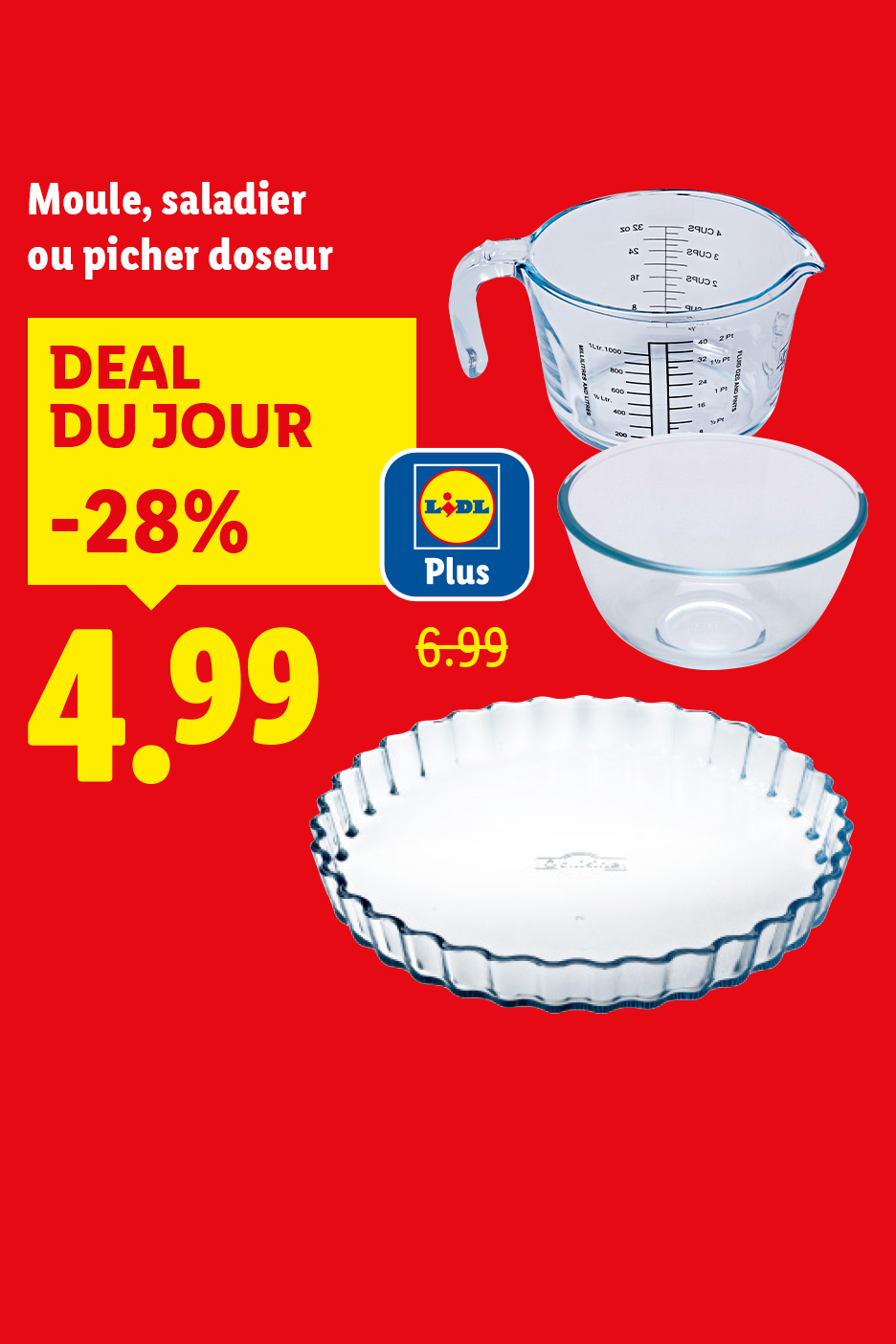 Moule, saladier ou pichet doseur en verre, en promotion à 4,99€, soit -28%.