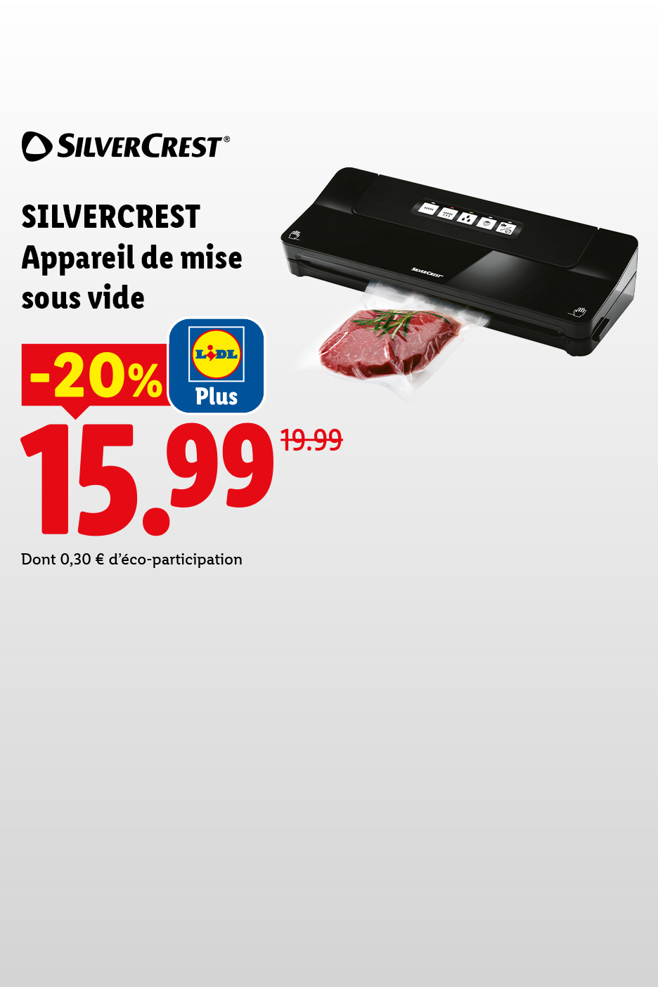 Appareil de mise sous vide avec un morceau de viande emballé, affiché à 15,99 € après une réduction de 20 %.