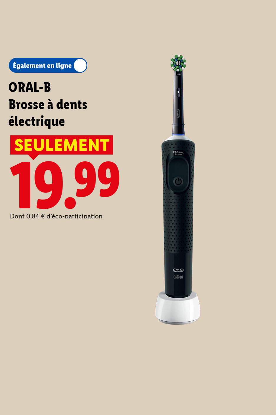Du 22/06 au 24/06, profitez de notre brosse à dents électrique à 19,99€ seulement, chez Lidl et sur Lidl.fr