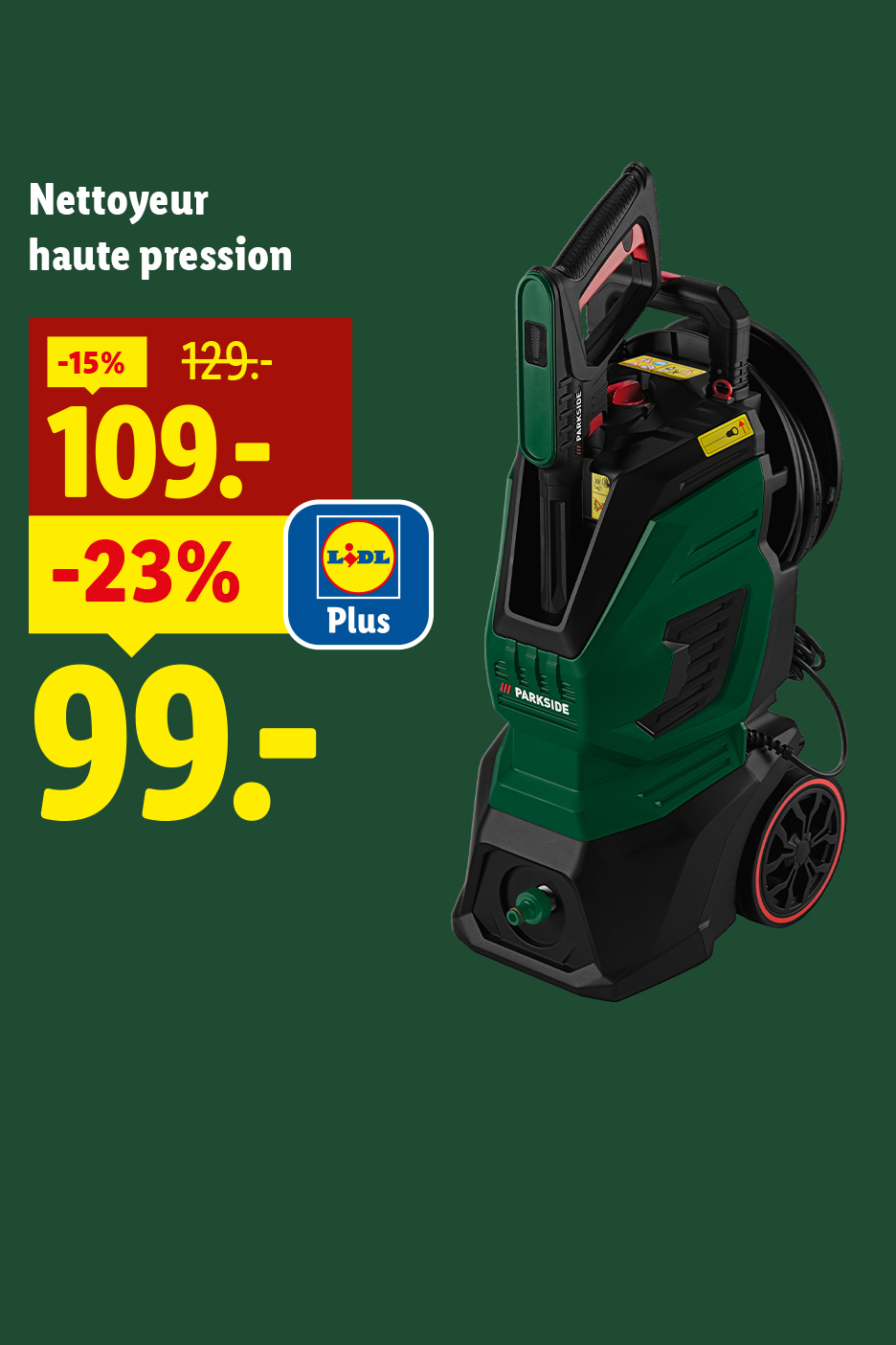Nettoyeur haute pression avec des réductions de prix, affichant 109.- et 99.- avec la carte Plus.