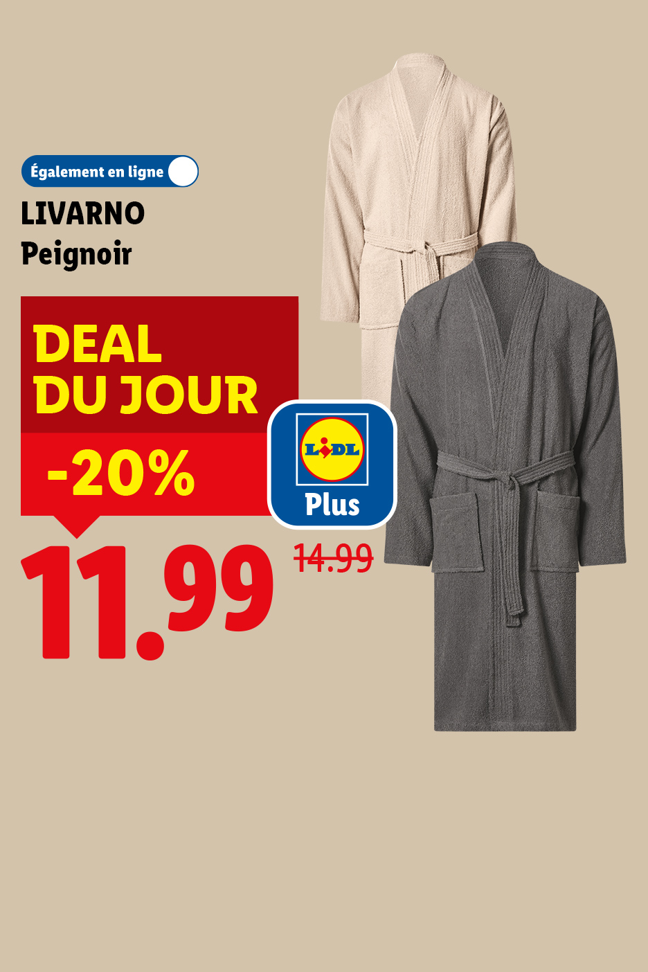 Peignoirs en beige et gris, avec une offre spéciale de -20% à 11.99€.