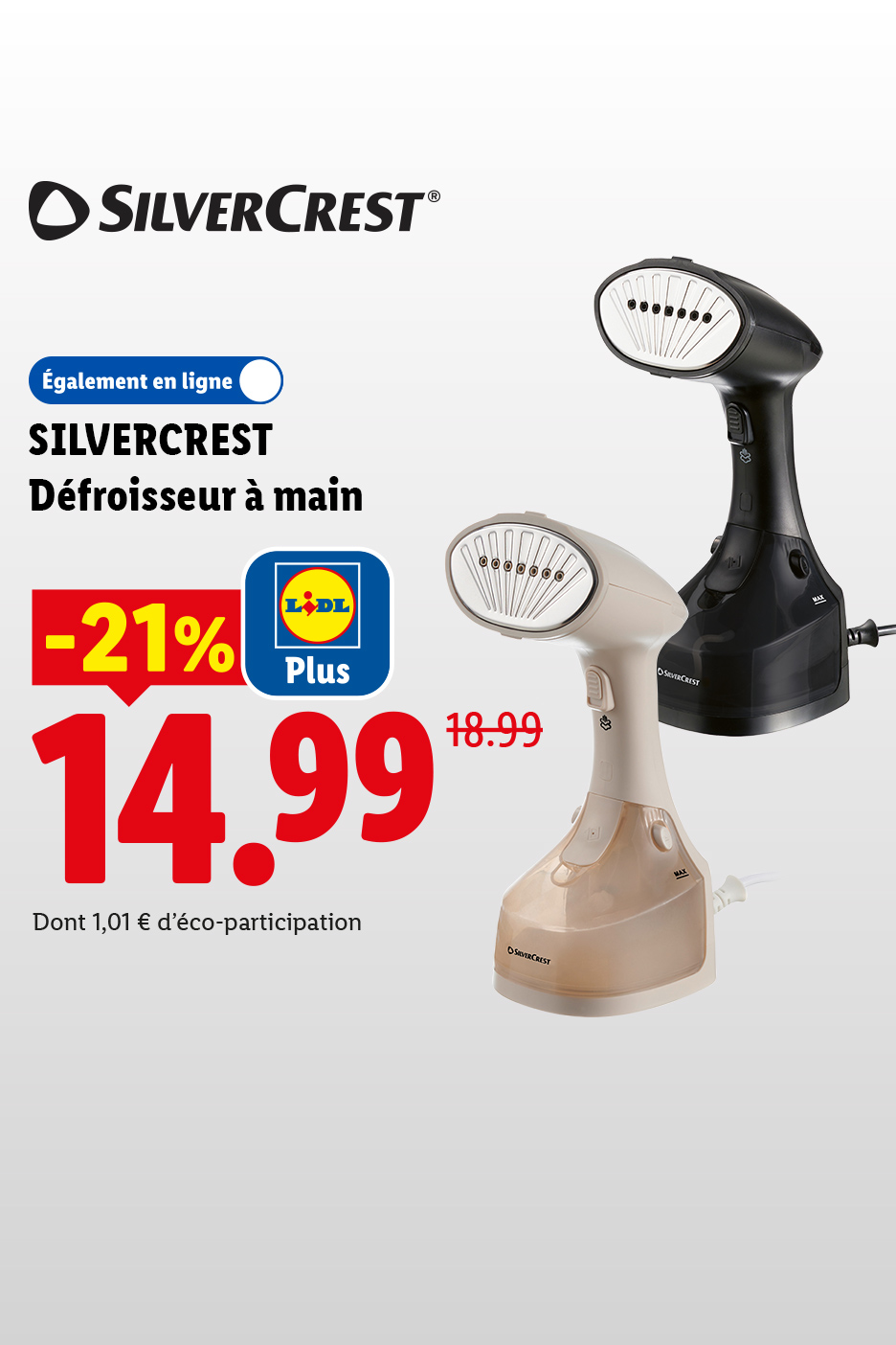 Du 22/06 au 24/06, profitez de -21% de réduction avec Lidl Plus sur notre défroisseur à main, à 14,99€ au lieu de 18,99€