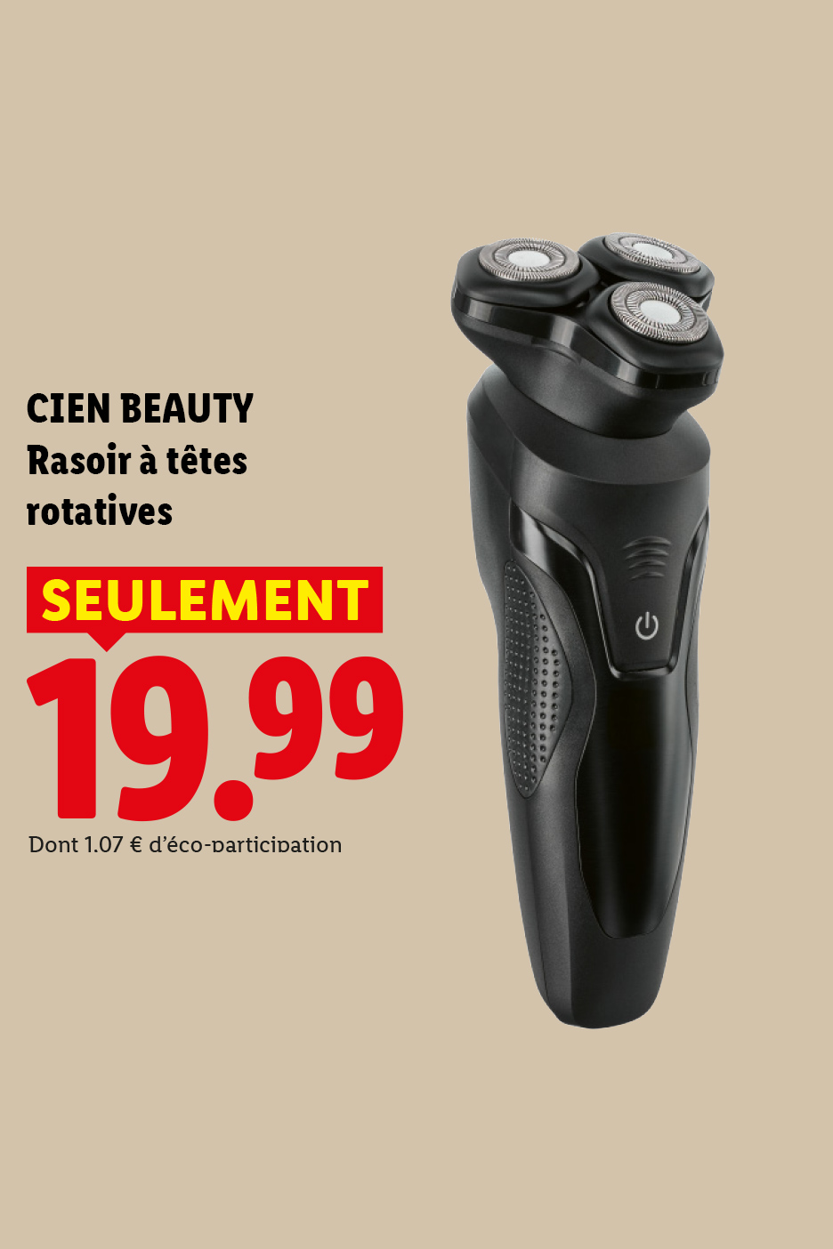 Du 29/06 au 01/07, profitez de notre rasoir à têtes rotatives, à 19,99 € chez Lidl