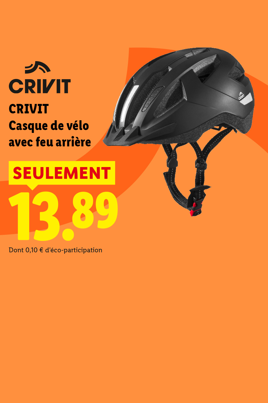 A partir du jeudi 6/08, profitez de notre casque de vélo avec feu arrière CRIVIT à 13,89€ seulement, exclusivement chez Lidl !