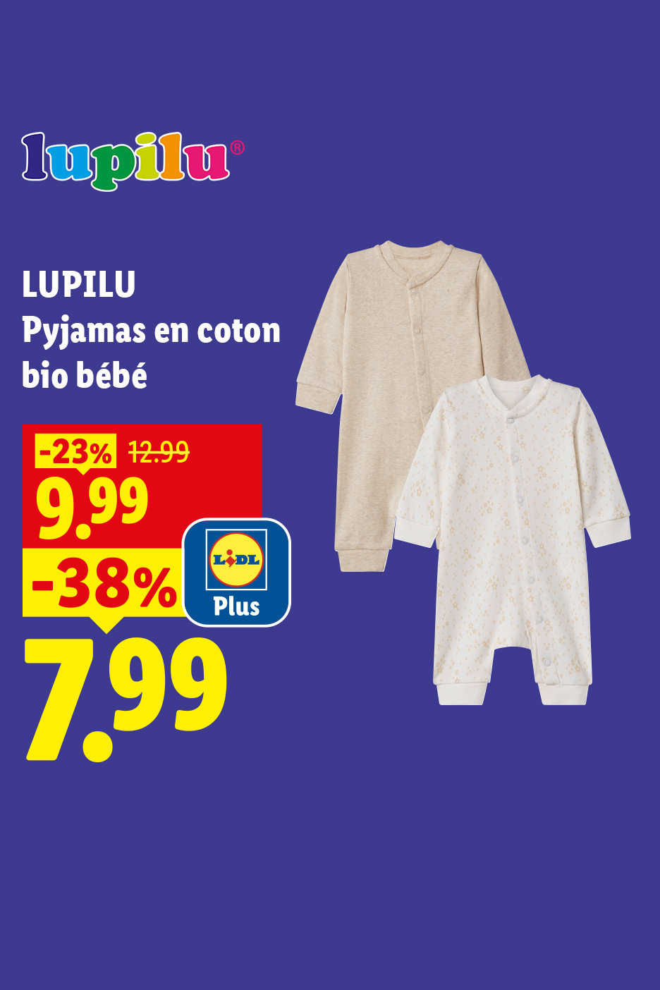 A partir du lundi 28/09, profitez de -38% de remise sur notre pyjama en colon bio bébé LUPILU, à 7,99 au lieu de 9,99, uniquement en supermarché Lidl !