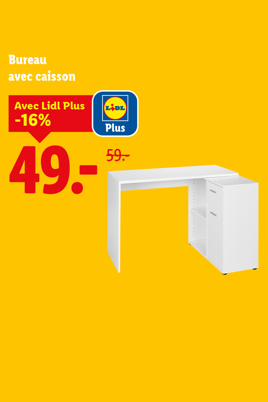 Bureau blanc avec caisson, prix réduit de 59.- à 49.- avec -16%.