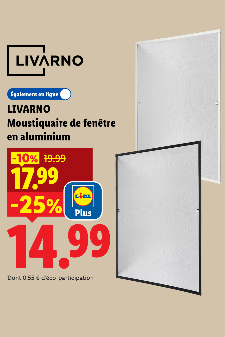 Le jeudi 21/05, profitez de -25% sur des moustiquaire de fenêtre en aluminium, soit 14,99€ avec Lidl Plus
