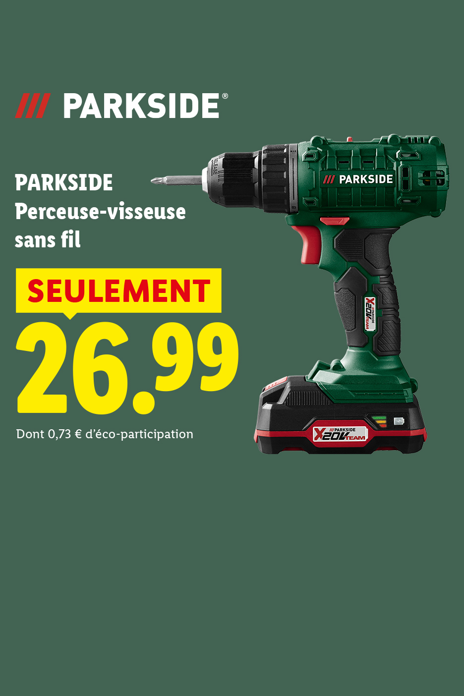 Du 09/07 au 12/07 profitez de notre perceuse-visseuse sans fil à seulement 26,99€, exclusivité supermarché