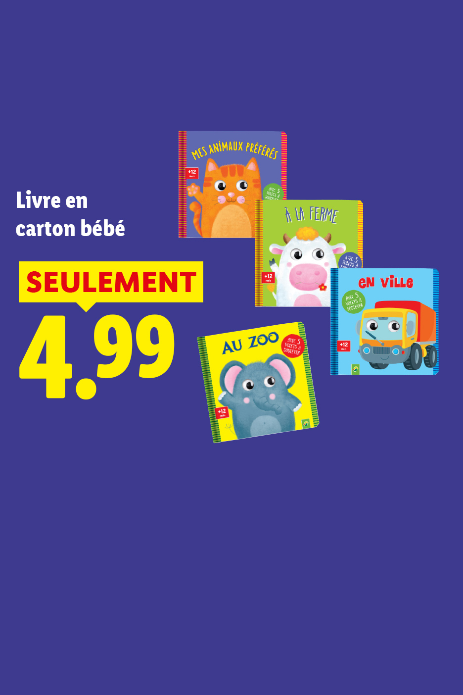 A partir du jeudi 06/08, profitez de notre livre en carton pour bébé à 4,99€ seulement, en exclusivité chez Lidl !