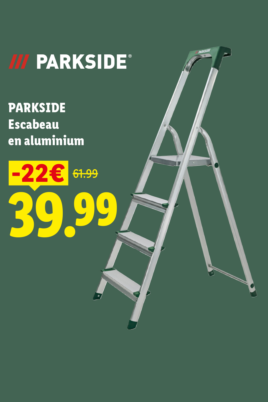 Escabeau en aluminium en promotion, prix réduit de 61,99€ à 39,99€.