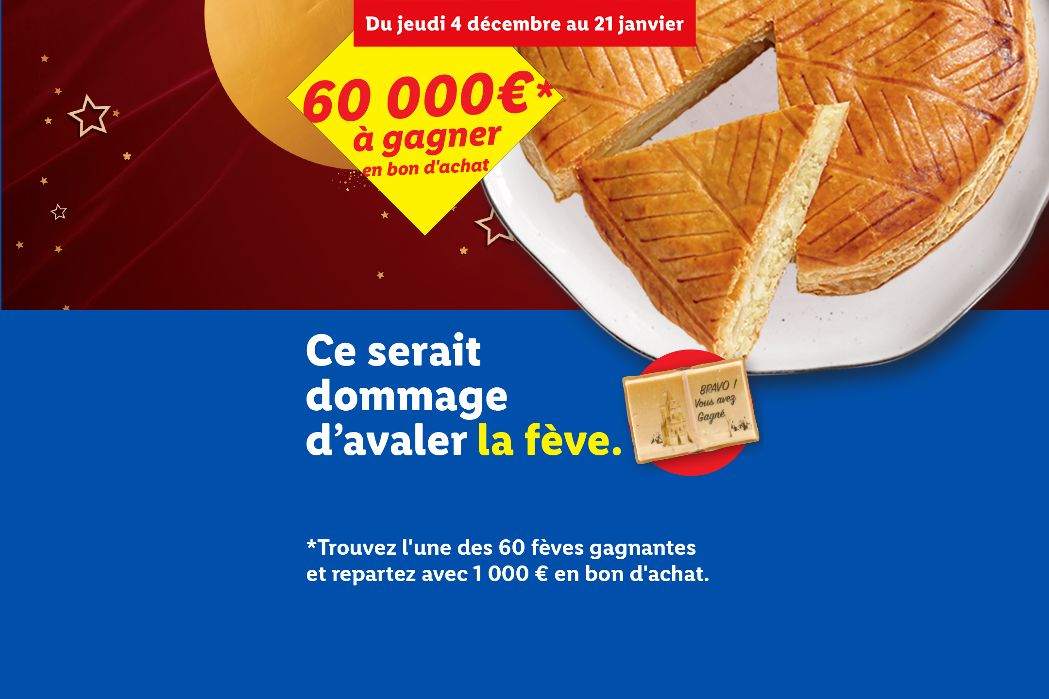 Galette des Rois avec une fève, promotion de 60 000€ à gagner en bons d'achat.