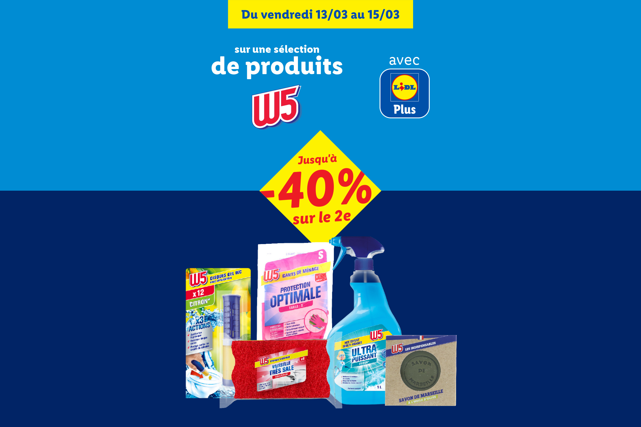 Publicité pour des produits d'entretien avec une réduction de 40% sur le deuxième article, incluant des gants, du savon de Marseille et un nettoyant multi-usages.