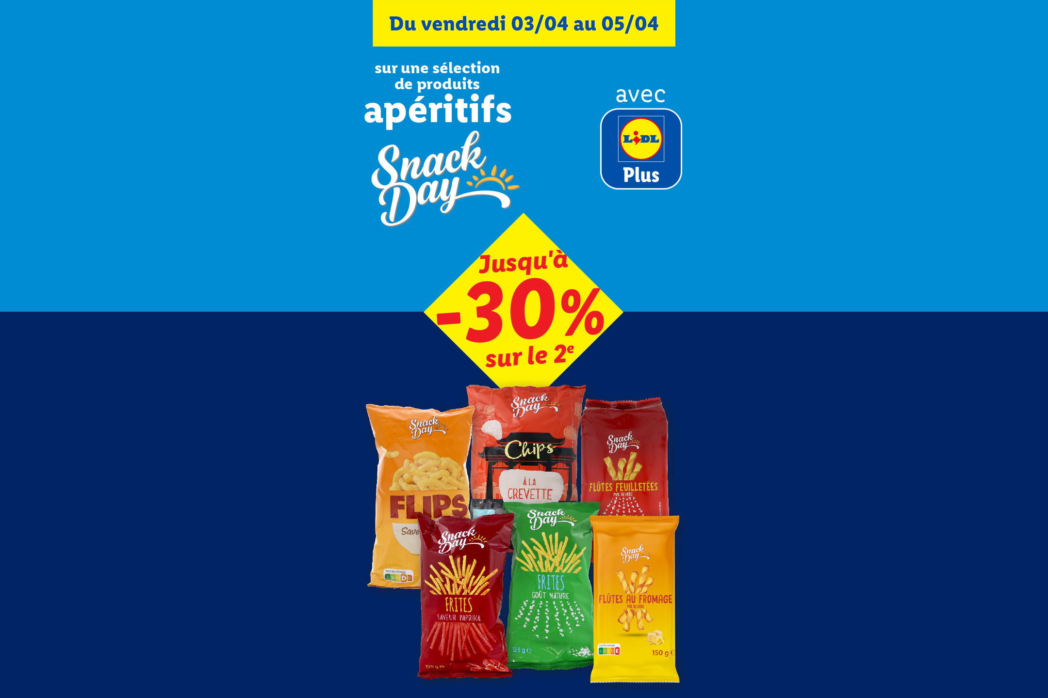 Publicité pour des produits apéritifs avec une réduction de 30% sur le deuxième article, incluant chips, frites et flûtes.