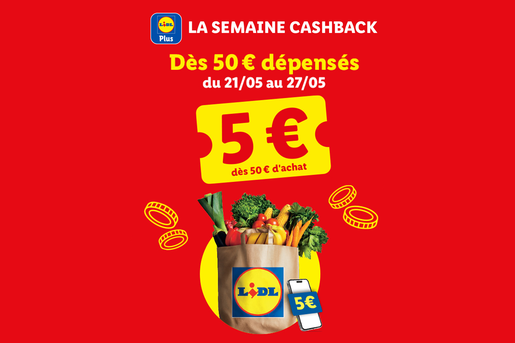 Du 21/05 au 27/05, les semaines cashback reviennent chez Lidl !