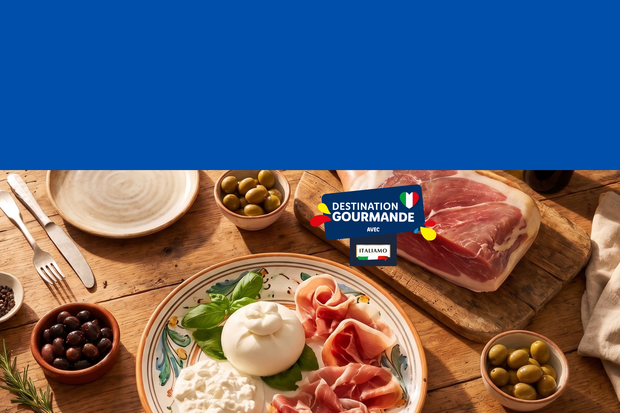 Assiette de burrata, ricotta et jambon cru, avec olives et charcuterie, tout est dans l'offre Italiamo chez Lidl